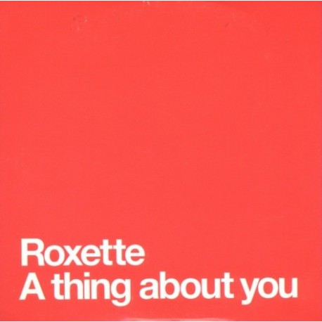 Roxette ‎- A Thing About You - CD Single
