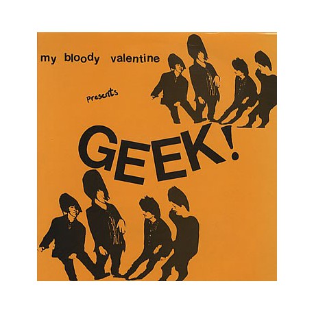 My Bloody Valentine ‎– Geek! Maxi vinyl 4 tracks