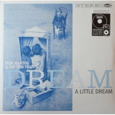 Pink Martini & Von Trapps, The ‎– Dream A Little Dream