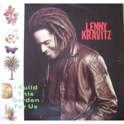 Lenny Kravitz ‎– I Build This Garden For Us - Maxi Vinyl