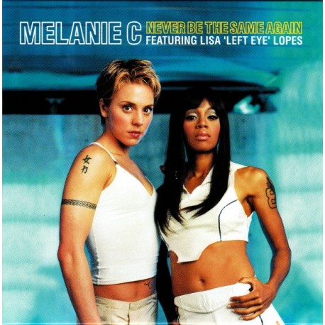 Melanie C Featuring Lisa 'Left Eye' Lopes ‎– Never Be The Same Again - CD Single