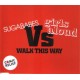 Sugababes Vs Girls Aloud ‎– Walk This Way  - CD Maxi Single Promo