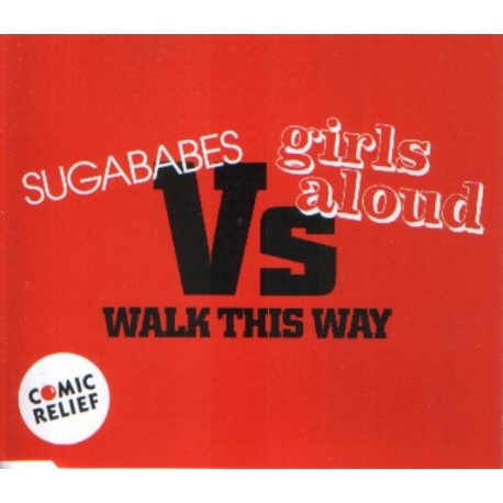 Sugababes Vs Girls Aloud ‎– Walk This Way  - CD Maxi Single Promo