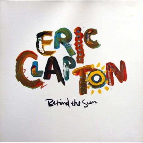 Eric Clapton ‎– Behind The Sun - LP Vinyl Gatefold