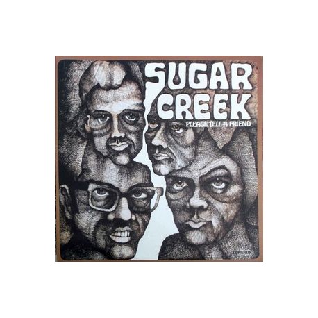 Sugar Creek – Please Tell A Friend - LP Vinyl Gatefold