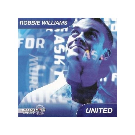 Robbie Williams ‎– United - Ask For More - CD Single Promo