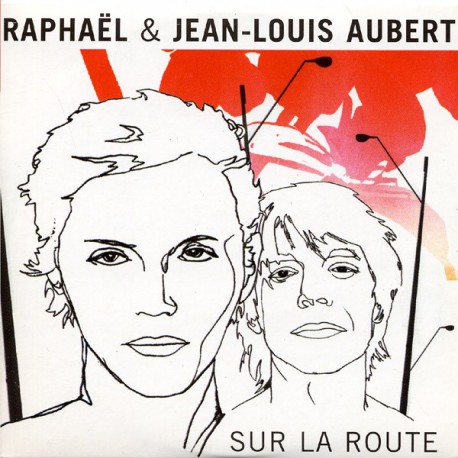 Aubert Jean Louis & Raphaël - Sur La Route - Cd Single