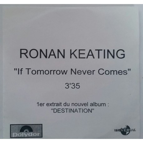 Ronan Keating ‎– If Tomorrow Never Comes - CDr Single Promo