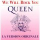 Queen ‎– We Will Rock You - Maxi Vinyl - La Version Originale