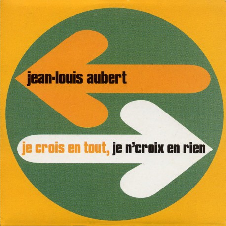 Aubert Jean Louis - Je Crois En Tout, Je N'Croix En Rien - CD Single Promo