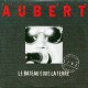 Aubert Jean Louis -  Le Bateau Sous La Terre - CD Single