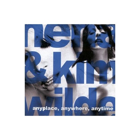 Kim Wilde ‎& Nena – Anyplace, Anywhere, Anytime - CD Single