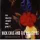Nick Cave And The Bad Seeds ‎– No More Shall We Part - Multimedia & Interview CD 