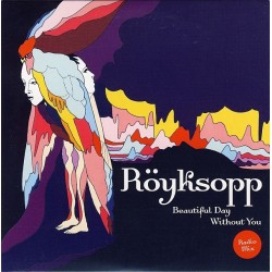 Röyksopp ‎– Beautiful Day Without You - CD Single Promo