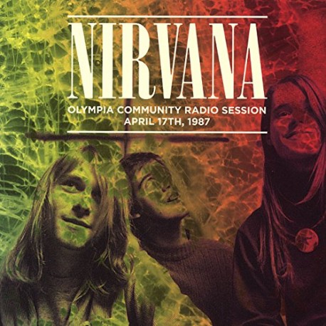 Nirvana ‎– Olympia Community Radio Session April 17th 1987 - LP Vinyl - Live Album
