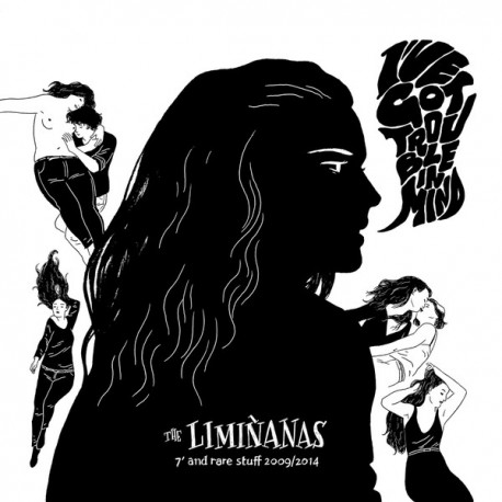 The Limiñanas ‎– (I've Got) Trouble In Mind: 7" And Rare Stuff 2009-2014 - LP Vinyl + CD Edition