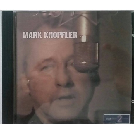 Mark Knopfler (Dire Straits) ‎– BBC Malda Vale Studios - BBC Radio 2 Broadcast - CD Album