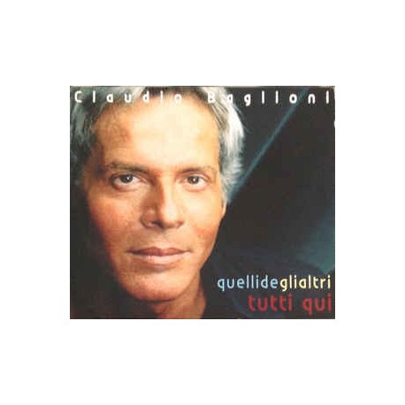 Claudio Baglioni ‎– Quelli Degli Altri Tutti Qui - Double CD Album