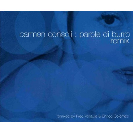 Carmen Consoli ‎– Parole Di Burro (Remix) - CD Maxi Single