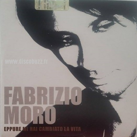 Fabrizio Moro ‎– Eppure Mi Hai Cambiato La Vita - CD Single Promo