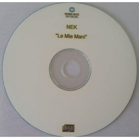 Nek - Le Mie Mani - CDr Single Promo - Switzerland