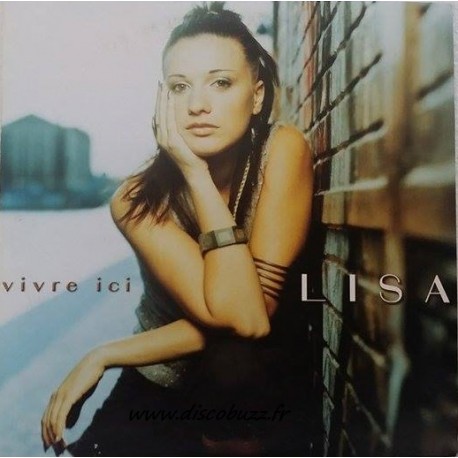 Lisa ( Annalisa Panetta ) ‎- Vivre Ici - CD Single Promo