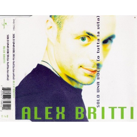 Alex Britti ‎– Solo Una Volta (O Tutta La Vita) - CD Maxi Single