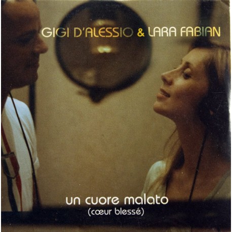 Gigi D'Alessio & Lara Fabian ‎– Un Cuore Malato (Cœur Blessé) - CD Single