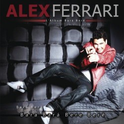 Alex Ferrari - Bara Bere - CD Album