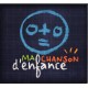 Ma Chanson D'Enfance - Compilation - CD Album Digipak Edition