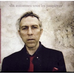 Marcel Kanche ‎– Dix Automnes Sous Les Paupières - CD Album - Digipack Edition