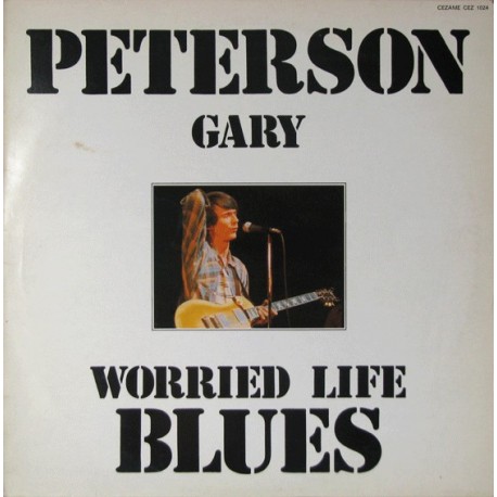 Gary Peterson ‎– Worried Life Blues - LP Vinyl Album