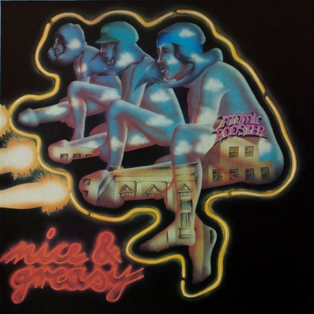 Atomic Rooster ‎– Nice & Greasy - LP Vinyl Album Gatefold