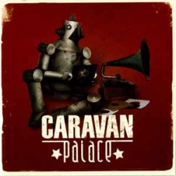 Caravan Palace ‎– Caravan Palace - CD Album