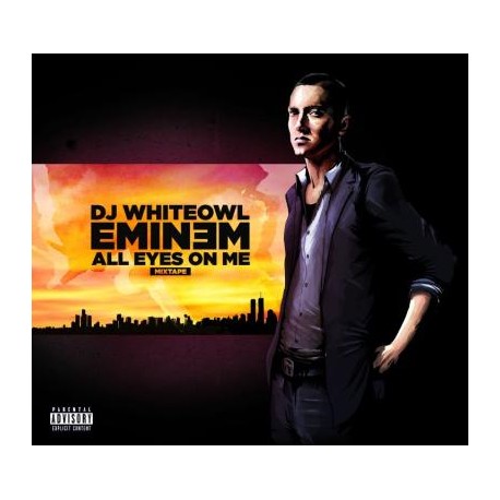 DJ Whiteowl - Eminem - All Eyes On Me - Mixtape - CD Album Digipak Edition