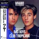 Wham ( George Michael ) ‎– Bad Boys - Club Tropicana - Maxi Vinyl 12 inches Japan