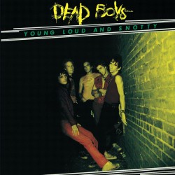 Dead Boys - Young Loud And Snotty - LP Vinyl Album - Coloured Green