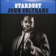 John Coltrane ‎– Stardust -LP Vinyl Album - Coloured Edition