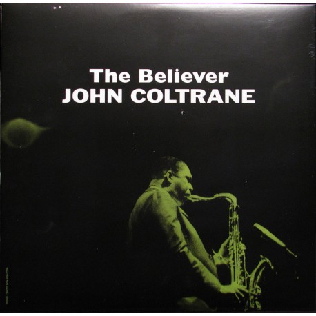 John Coltrane ‎– The Believer - LP Vinyl Album - Coloured Clear - Numbered