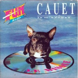Cauet ‎– Je M'excuse... - CD Single 3 Tracks 