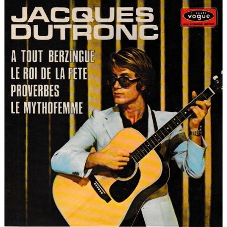 Jacques Dutronc ‎– A Tout Berzingue - EP 45 RPM Vinyl - 7 inches