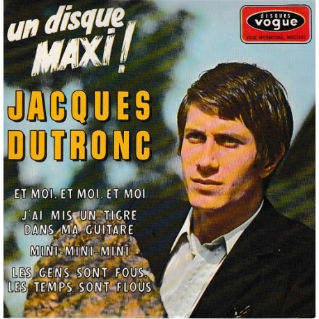 Jacques Dutronc ‎– Et Moi, Et Moi, Et Moi - EP Vinyl 45 RPM - 7 inches