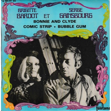 Brigitte Bardot Et Serge Gainsbourg ‎– Bonnie And Clyde - EP Vinyl 45 RPM - 7 inches