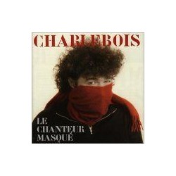 Robert Charlebois - Le Chanteur Masqué - CD Single 2 Tracks