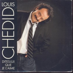 Louis Chedid - Dites-Lui Que Je L'Aime - CD Single Promo 2 Tracks