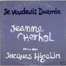 Jeanne Cherhal & Jacques Higelin - Je Voudrais Dormir - CD Single Promo 1 Track
