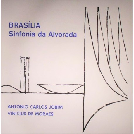 Antonio Carlos Jobim - Vinicius de Moraes ‎– Brasília - Sinfonia Da Alvorada - LP Vinyl Album 