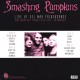 The Smashing Pumpkins ‎– Live At Del Mar Fairgrounds - Bing Crosby Hall. October 26th, 1993 - Double LP Vinyl Album