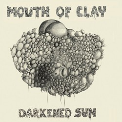 Mouth Of Clay ‎– Darkened Sun - Double LP Vinyl Album