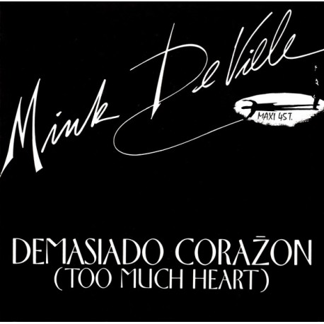 Mink DeVille ‎– Demasiado Corazon (Too Much Heart) - Maxi Vinyl 12 inches